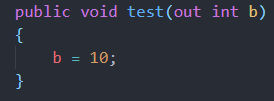 public void test (out int b) 